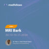 MRI bark
