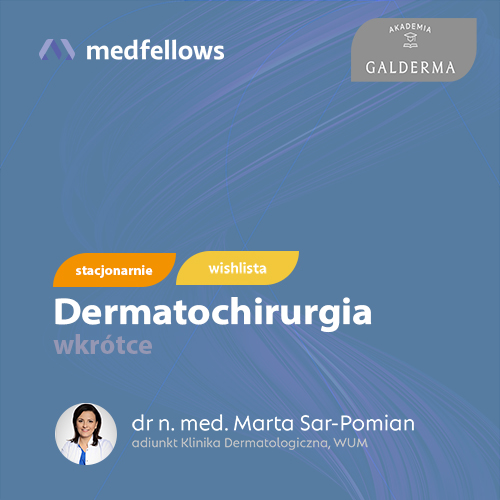 dermatochirurgia-wkrotce-2023
